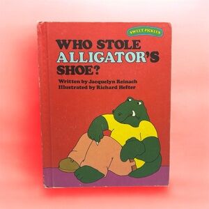 Who stole Alligator's shoe? Jacquelyn Reinach hardcover book 1977 Sweet Pickles